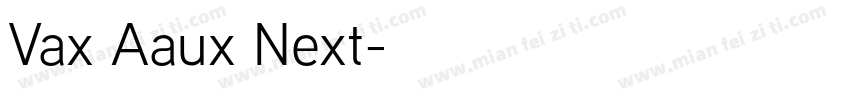 Vax Aaux Next字体转换